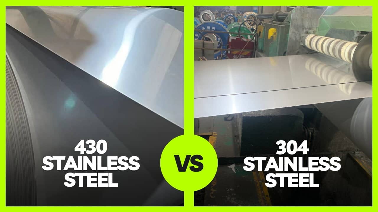 430 Stainless Steel vs. 304 Stainless Steel: A Comprehensive Comparison